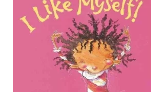 I Like Myself by Karen Beaumont