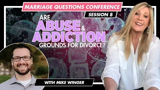 Is ABUSE and ADDICTION Grounds for Divorce?