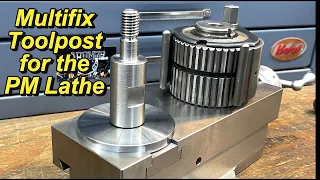 Multifix Toolpost for the Precision Matthews Lathe