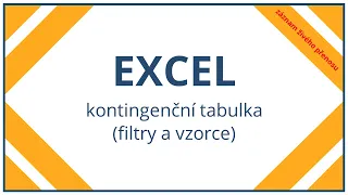 Excel - kontingenční tabulka (filtry a vzorce)