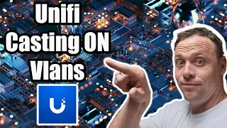 Unifi Casting ON Vlans