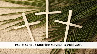 Palm Sunday Service - 5 April 2020 at 11:00am