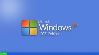 The Legend is Return - Introducing Windows XP 2021