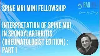 MRI SPINE RHEUMATOLOGY FOR RHEUMATOLOGISTS: HOW TO ASSESS ANKYLOSING SPONDYLITIS & SpA 1: SEQUENCES