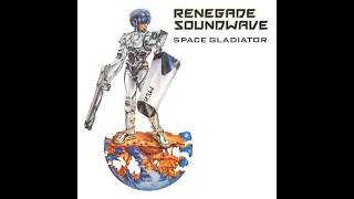 Renegade Soundwave – A1. Space Gladiator (Vocal Remix)