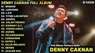 DENNY CAKNAN FULL ALBUM TERBARU 2024 WIRANG | LAGU JAWA TERBARU 2024