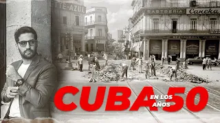 THIS WAS HAVANA in the 1950's | CUBA, THE PAST vs TODAY.