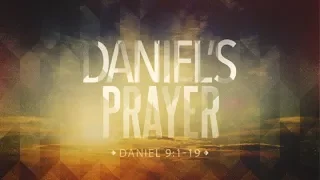 Daniel's Prayer (Daniel 9:1-19)