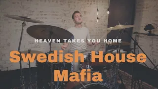 Swedish House Mafia & Connie Constance – Heaven Takes You Home - Drum Cover
