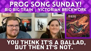 Big Big Train - Victorian Brickwork || Jana's First Listen and Song REVIEW