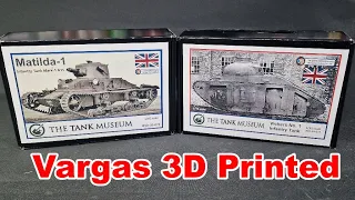 Vargas 1/35 3D Printed Scale Models. Matilda & Vickers No1.