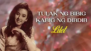 TULAK NG BIBIG KABIG NG DIBDIB - Lilet (Lyric Video) OPM