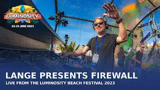 Lange presents Firewall live at Luminosity Beach Festival 2023 #LBF23