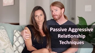 Passive Aggressive Relationship Techniques - Ultra Spiritual Life