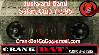 Junkyard Band Safari Club 7 3 95