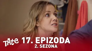 Tate | Sezona 02 | Epizoda 17 (domaća serija)