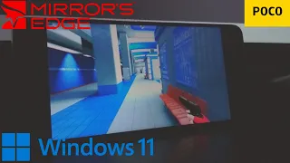 MIRROR'S EDGE НА ТЕЛЕФОНЕ POCO X3 PRO WINDOWS 11 ARM