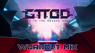 GTTOD: Get To The Orange Door - Workout Mix