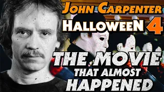 John Carpenter's Halloween 4 | The Movie That Almost Happened