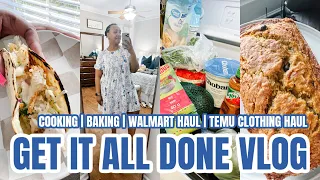 GET IT ALL DONE VLOG | TEMU CLOTHING HAUL | WALMART GROCERY HAUL | COOK WITH ME | BAKE WITH ME