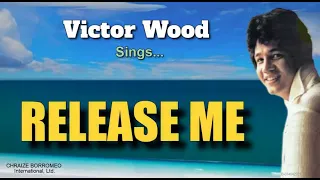 RELEASE ME - Victor Wood (with Lyrics)