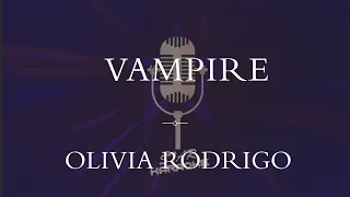 Olivia Rodrigo  -  Vampire (Karaoke)