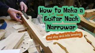 How to Make an Existing Guitar Neck Narrower and Avoid Drill Bits Bending - Doug Wilkes Workshop