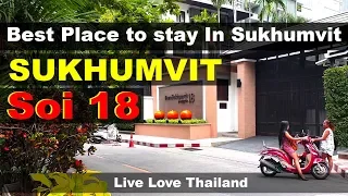Sukhumvit Soi 18 - The best street to stay in Sukhumvit area Bangkok #livelovethailand