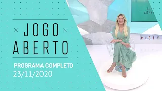 JOGO ABERTO - 23/11/2020 - PROGRAMA COMPLETO