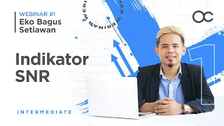 [BAHASA INDONESIA] Webinar 1 - Scalping basic menggunakan indikator SNR | OctaFX Forex