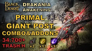 BDO | Primal Giant Post With SURPRISE ENDING | Aw. Drakania 34.700 Trash/H | PvE Combo Addons |