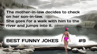 BEST FUNNY JOKES.#9. Mother-in-law decides to test her 3 son-in-laws for their good nature...