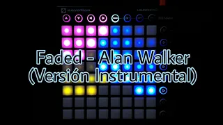 Faded - Alan Walker (Versión Instrumental)( Launchpad Mk2/UniPad Cover)