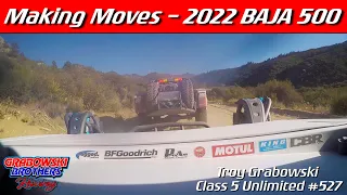 Making Moves At The 2022 Baja 500 - Class 5 Unlimited (#527) - Grabowski Brothers Racing