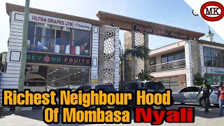 The Richest Neighbour Hood in Mombasa Kenya || Nyali