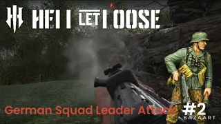 Hell let loose - Epic German Squad leader Attack !!!