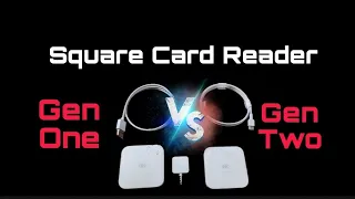 Square Card Reader Generation One Versus Generation Two