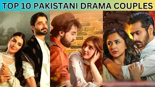 "Top 10 Beloved Pakistani Drama Couples" || Unforgettable Love, Endearing Moments, Timeless Romance