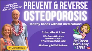 Preventing & Reversing Osteoporosis Healthy Bones with Dr. Michael Klaper 💪