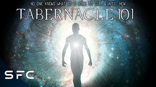 Tabernacle 101 | Full Movie | Sci-Fi Horror | Disproving The Afterlife!