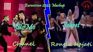 SloMo x Sekret | Chanel & Ronela Hajati | Eurovision 2022 Mashup