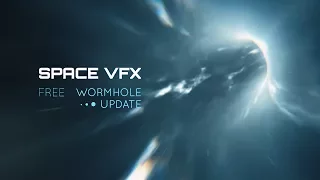 Space VFX Free Update v3: Wormhole Edition Teaser