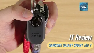 เล่าหลังลอง Samsung Galaxy SmartTag2 อุปกรณ์ติดของที่เก่งกว่าเดิม  | IT Review