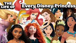 The Life Of Every Disney Princess