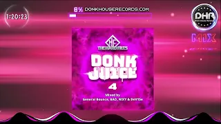 Donk Juice Podcast Episode 4 (General Bounce, BAD, N!XY & DeV1Se) - DHR