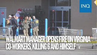 Walmart manager opens fire on Virginia co workers, killing 6 and himself