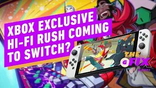 Xbox Exclusive Hi-Fi Rush Could Be Coming to Switch - IGN Daily Fix