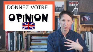 Donner son opinion en anglais