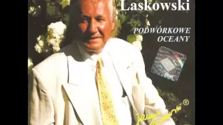 121 - PODWÓRKOWE OCEANY - 2005 r.[Official Audio - 2013 r.] Autor- Janusz Laskowski