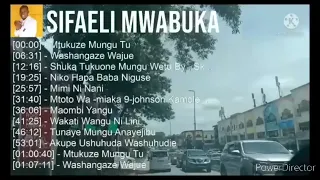 THE BEST OF SIFAELI MWABUKA - REMIX 2023